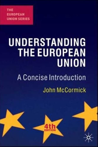 Understanding the European Union: A Concise Introduction, Fourth Edition (European Union (Hardcover Adult))