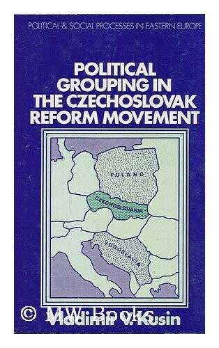 Political Grouping in the Czechoslovak Reform Movement
