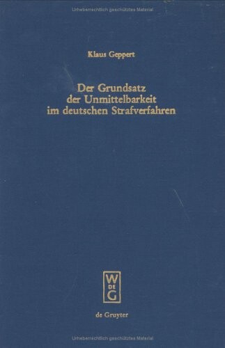 Der Grundsatz der Unmittelbarkeit im deutschen Strafverfahren (German Edition)