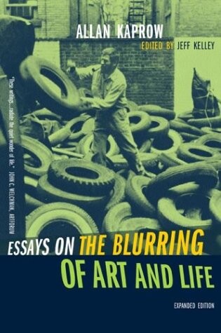Essays on the blurring of art and life