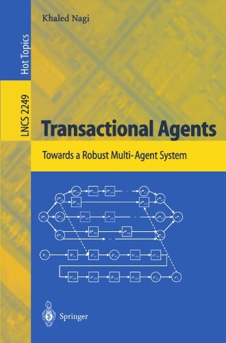 Transactional agents : towards a robust multi-agent system