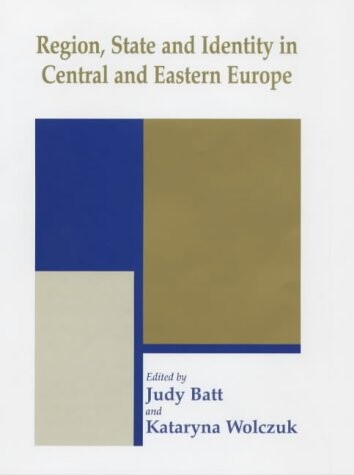 Region, state and identity in Central and Eastern Europe