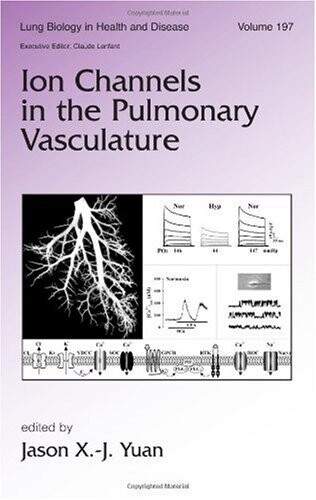 Ion Channels in the Pulmonary Vasculature (Lung Biology in Health and Disease)