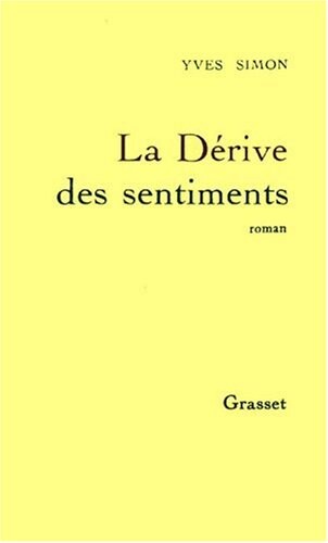 La dérive des sentiments : roman