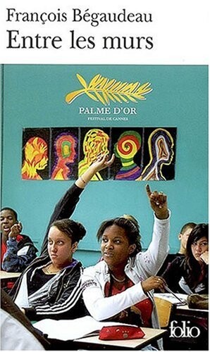 Entre les murs (Collection Folio (Gallimard)) (French Edition)