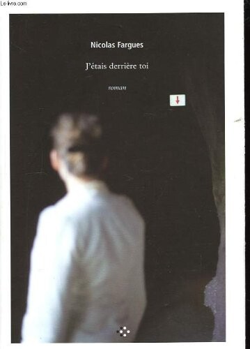 J'étais derrière toi