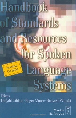 Handbook of Standards and Resources for Spoken Language Systems