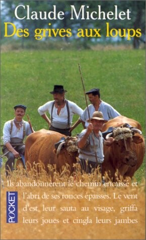 DES Grives Aux Loups (French Edition)