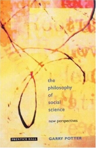 The philosophy of social science : new perspectives