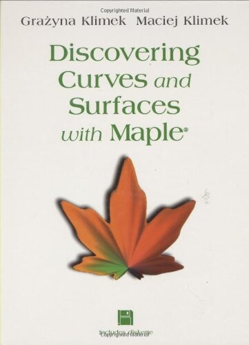 Discovering curves and surfaces with Maple