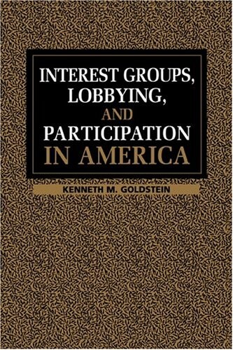 Interest Groups, Lobbying, and Participation in America