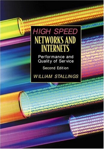 High-Speed Networks and Internets: Performance and Quality of Service (2nd Edition)