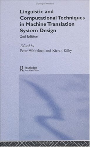 Linguistic And Computational Techniques In Machine Translation (Natural and Built Environment Series)