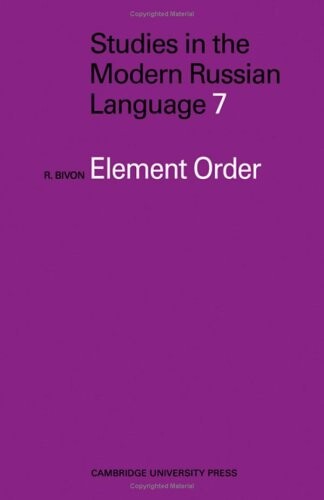 Element Order (Studies in the Modern Russian Language)