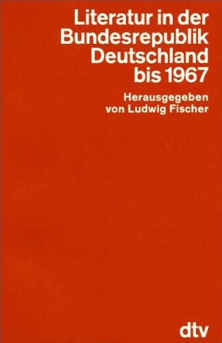 Hansers Sozialgeschichte der deutschen Literatur 10. Literatur in der Bundesrepublik Deutschland bis 1967.