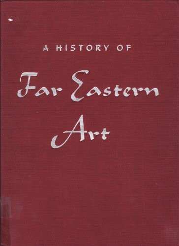 A history of Far Eastern art