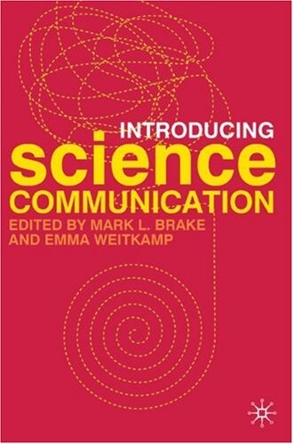 Introducing Science Communication: A Practical Guide