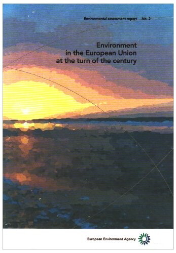 Environment in the European Union at the turn of the century