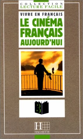 Le Cinema Francais Aujourd Hui (French Edition)