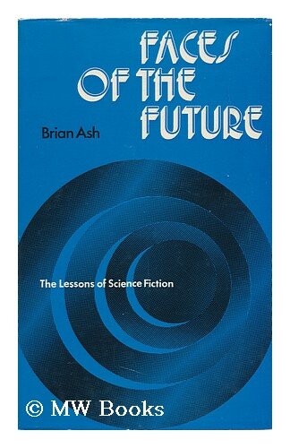 Faces of the future: The lessons of science fiction