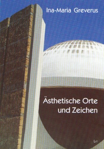 Ästhetische Orte und Zeichen