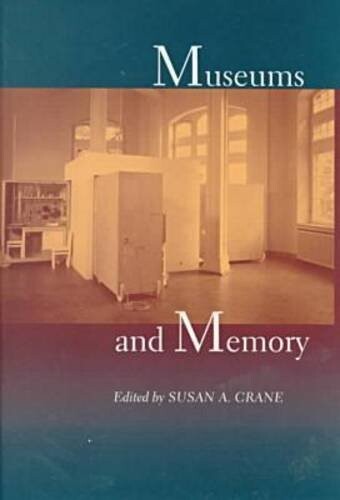 Museums and Memory (Cultural Sitings)