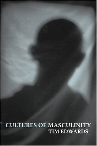 Cultures of Masculinity