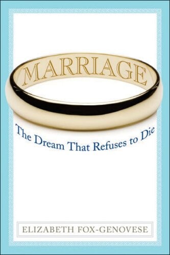 Marriage : The Dream That Refuse to Die