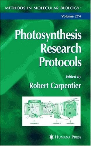 Photosynthesis Research Protocols (Methods in Molecular Biology)