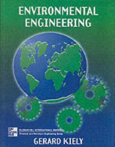 Environmental Engineering (Mcgraw-Hill International Editions: Chemical & Petroleum Engineering Series)