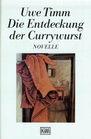 Die Entdeckung der Currywurst : Novelle