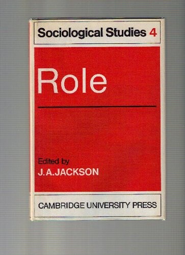 Role: Volume 4, Sociological Studies (Sociological studies, 4)