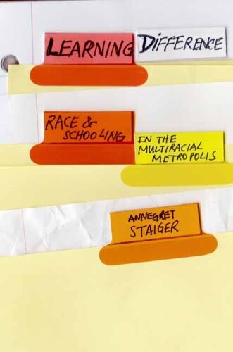 Learning Difference: Race and Schooling in the Multiracial Metropolis