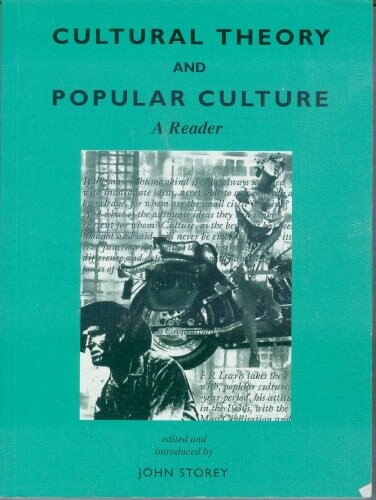Cultural Theory and Popular Culture: A Reader