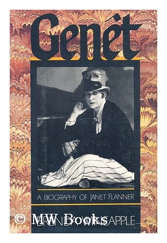Genet: A Biography of Janet Flanner