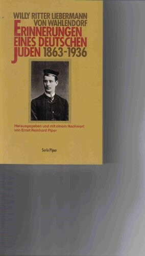 Erinnerungen eines deutschen Juden 1863-1936 (Serie Piper) (German Edition)
