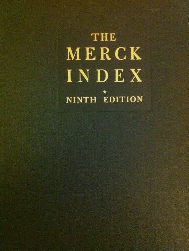 The Merck index: An encyclopedia of chemicals and drugs