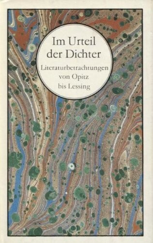 Im Urteil der Dichter: Literaturbetrachtungen von Opitz bis Lessing (Die Sammlung Deutschsprachige Literatur in Langsschnitten) (German Edition)