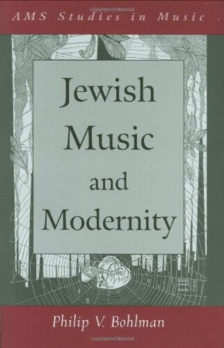 Jewish Music and Modernity (AMS Studies in Music)