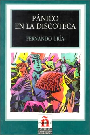 Panico en la Discoteca (Leer en Espanol: Level 3) (Spanish Edition)