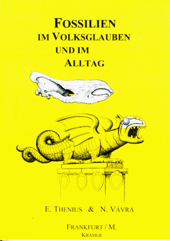 Fossilien im Volksglauben und im Alltag: Bedeutung und Verwendung vorzeitlicher Tier- und Pflanzenreste von der Steinzeit bis heute (Senckenberg-Buch) (German Edition)