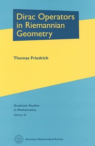 Dirac Operators in Riemannian Geometry (Graduate Studies in Mathematics)