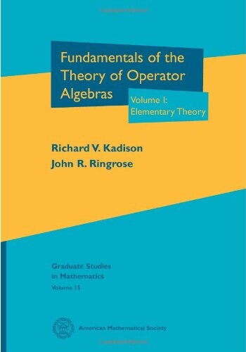 Fundamentals of the theory of operator algebras. Volume II, Advanced theory