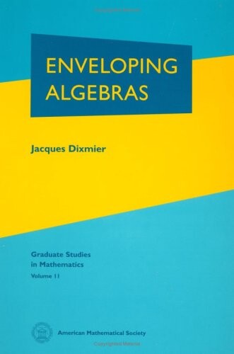 Enveloping Algebras (Graduate Studies in Mathematics, V. 11)