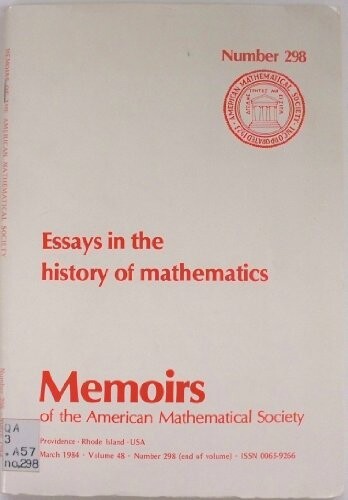 Essays in the History of Mathematics (Memoirs of the American Mathematical Society)