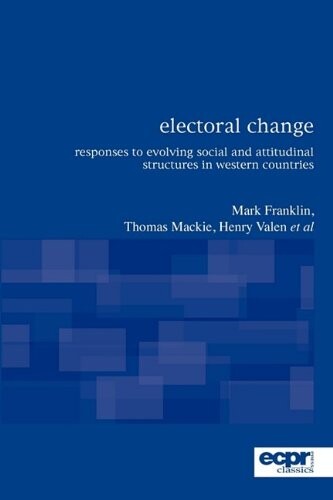 Electoral change :responses to evolving social and attitudinal structures in western countries