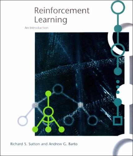 Reinforcement Learning: An Introduction (Adaptive Computation and Machine Learning)