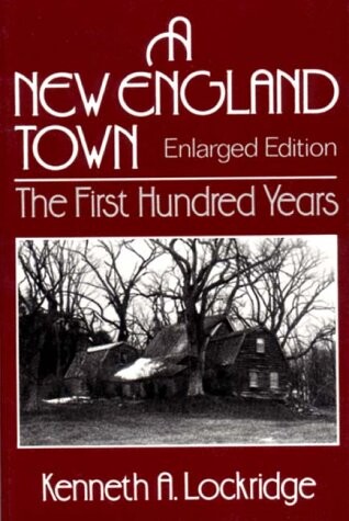 A New England town : the first hundred years : Dedham, Massachusetts, 1636-1736