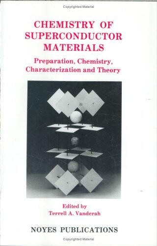 Chemistry of superconductor materials :preparation, chemistry, characterization and theory