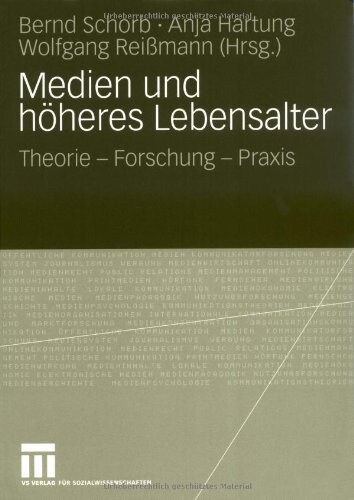Medien und hoheres Lebensalter :Theorie-Forschung-Praxis